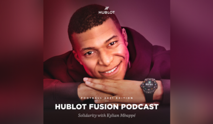 France Star Mbappé Leads Ambassador Line Up For Hublot Euro 2020 Podcast Series & Model Launch